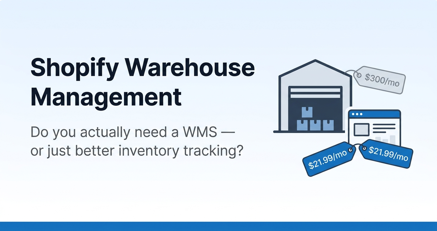 Shopify warehouse management guide — WMS vs inventory management